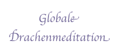 Globale Drachenmeditation