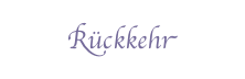 Rückkehr